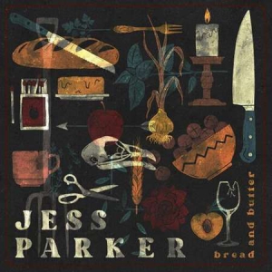 Jess Parker - Bread and Butter