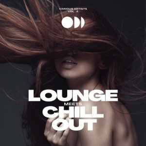 VA - Lounge Meets Chill Out, Vol. 2
