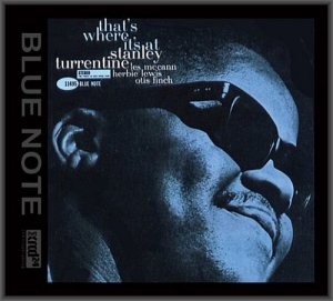 Stanley Turrentine - That's Where It's At