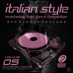 VA - Italian Style Everlasting Italo Dance Compilation [05]