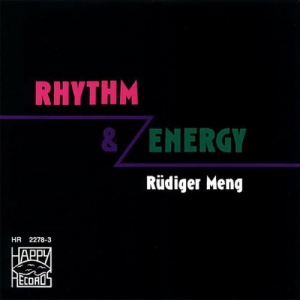 Rudiger Meng (Roger Meno) - Rhythm And Energy 