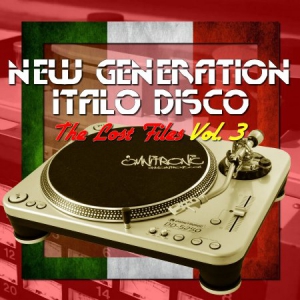 VA - New Generation Italo Disco - The Lost Files [03]