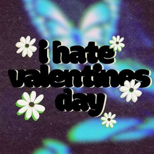 VA - i hate valentines day