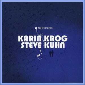 Karin Krog & Steve Kuhn - Together Again