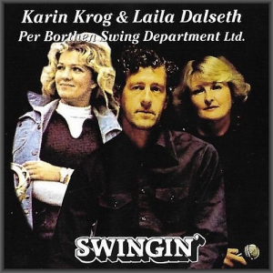 Karin Krog & Laila Dalseth, Per Borthen Swing Department Ltd. - Swingin'