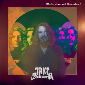 Jake Weckwerth - Where'd Ya Get That Glow
