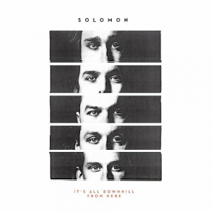 Solomon - It's All Downhill From Here