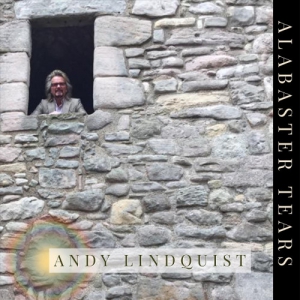 Andy Lindquist - Alabaster Tears