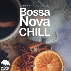 VA - Bossa Nova Chill: Urban Chillout Music