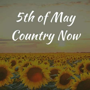 VA - 5th of May - Country Now