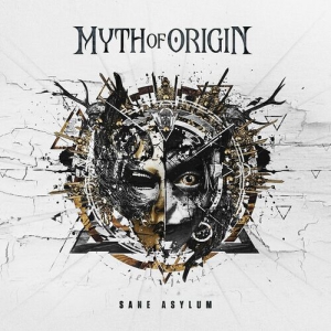 Myth Of Origin - Sane Asylum