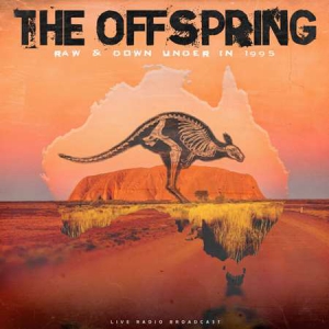The Offspring - Raw & Down Under in 1995 [Live]