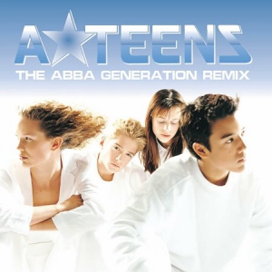 A-Teens - The ABBA Generation (Remix) 