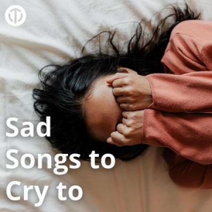 VA - sad songs to cry to