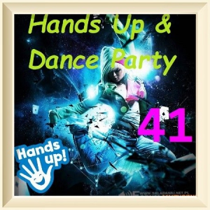 VA - Hands Up! &amp; Dance Party [41]