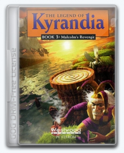 The Legend of Kyrandia: Malcolm's Revenge - Book Three