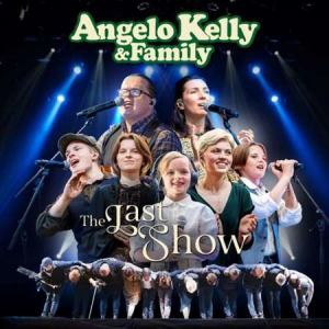 Angelo Kelly - The Last Show [Live]