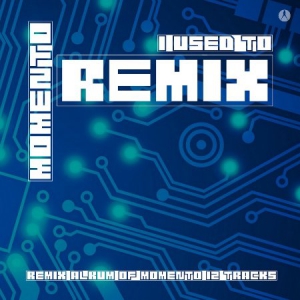 Momento - I Used to Remix