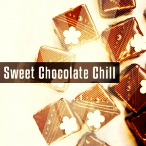 VA - Sweet Chocolate Chill, Vol. 1-3