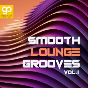 VA - Smooth Lounge Grooves, Vol. 1