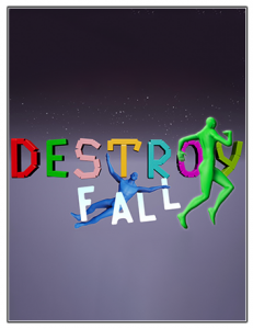 Fall and Destroy