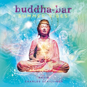 V.A. - Buddha-Bar Summer Vibes by Ravin & by Charles Schillings