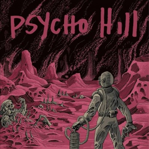 Psycho Hill - Psycho Hill