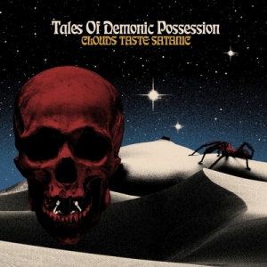 Clouds Taste Satanic - Tales of Demonic Possession [2CD]