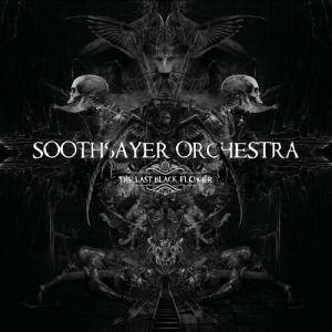Soothsayer Orchestra - The Last Black Flower