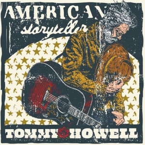 Tommy Howell - American Storyteller