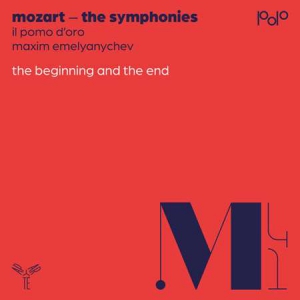Il Pomo D'oro - Mozart The Beginning & The End