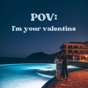 VA - Pov: I'm your valentine