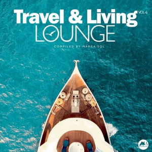 VA - Travel & Living Lounge, Vol. 6 