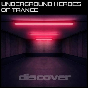 VA - Underground Heroes Of Trance