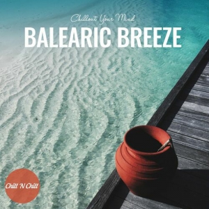 VA - Balearic Breeze: Chillout Your Mind