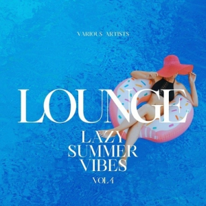 VA - Lounge [Lazy Summer Vibes], Vol. 4