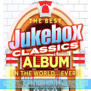VA - The Best Jukebox Classics Album in the World Ever!