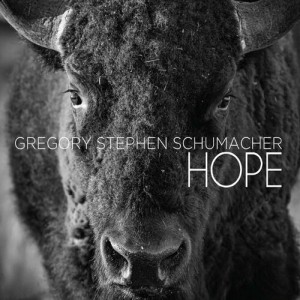 Gregory Stephen Schumacher - Hope