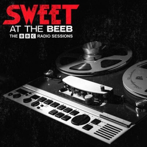 The Sweet - At The Beeb: The BBC Radio Sessions (Remastered 2023)