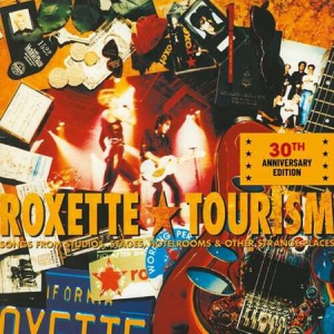 Roxette - Tourism 30th Anniversary Edition