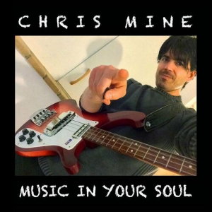 Chris Mine - Music In Your Soul