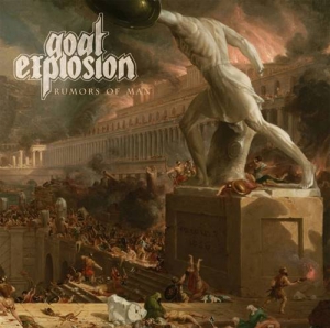 Goat Explosion - Rumors of Man
