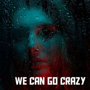 VA - We can go crazy