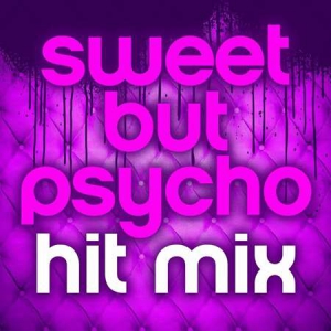 VA - Sweet but Psycho: Hit Mix