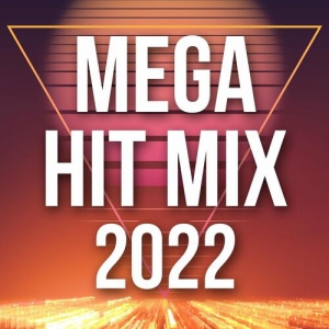 VA - Mega Hit Mix 2022