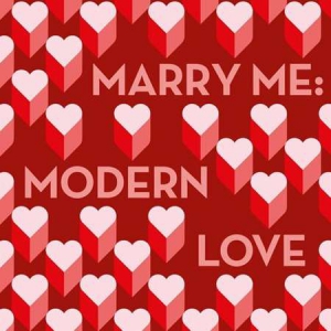 VA - Marry Me: Modern Love