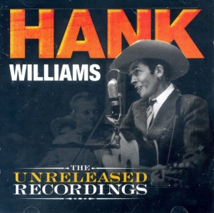 Hank Williams - Revealed The Unreleased Recordings [3CD]