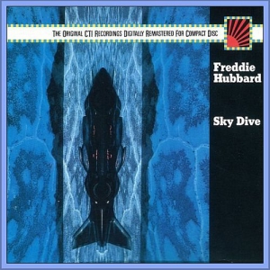 Freddie Hubbard - Sky Dive