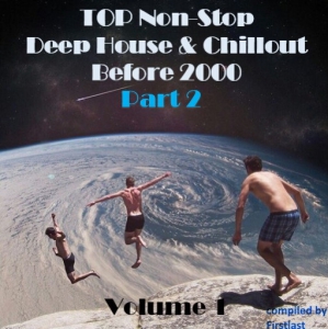 VA - TOP Non-Stop - Deep House and Chillout Before 2000. Part 2