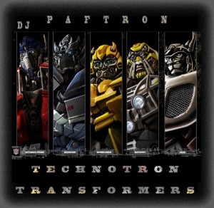 DJ PafTron - TechnoTron Transformers